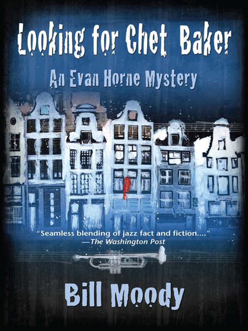 Title details for Looking for Chet Baker by Susan Moody - Available